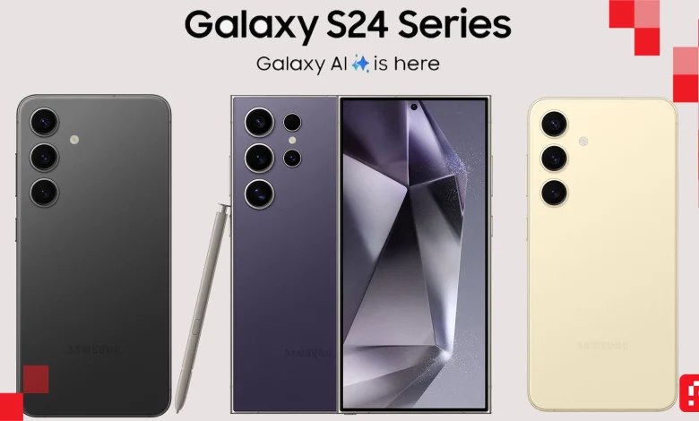 مواصفات هواتف Galaxy S24 الكاملة | هواتف الذكاء الاصطناعي من سامسونج