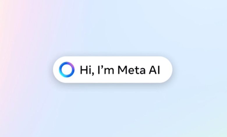 ميتا تستعد لإطلاق مساعدها الذكي Meta AI في 8 دول عربية