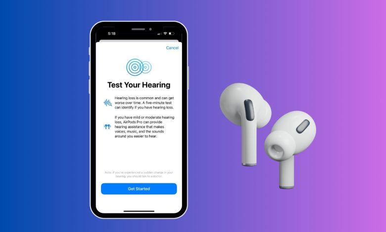 آبل تتيح لك إجراء اختبار ضعف السمع باستخدام آيفون و AirPods Pro 2.. إليك الطريقة