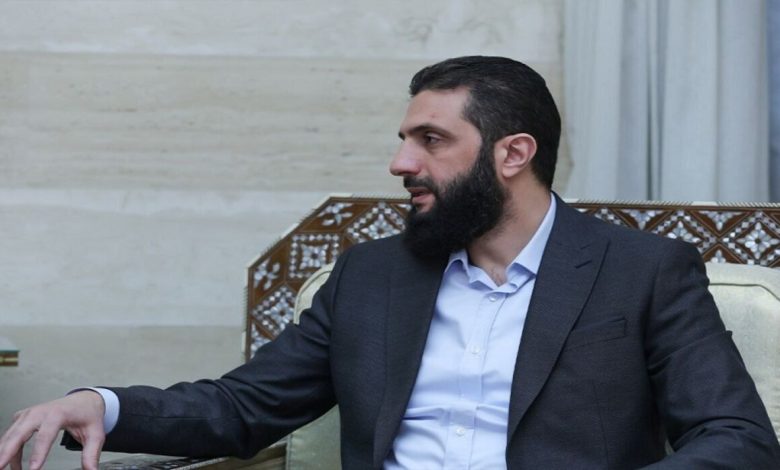 الشرع: لن نسمح باستخدام سوريا لشن هجمات على إسرائيل ونحذرها من استمرار غاراتها