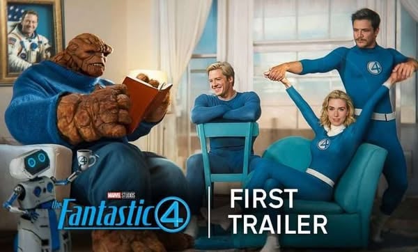 تريلر النسخة الجديدة من Fantastic Four يتجاوز 200 مليون مشاهدة