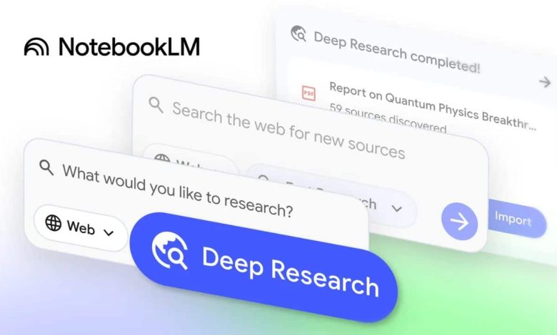 منصة ذكية متكاملة.. جوجل تمنح أداة NotebookLM ميزة “البحث العميق”