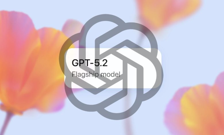 OpenAI تُطلق GPT-5.2.. نموذج جديد مُحسّن يُصعّد المنافسة مع جوجل