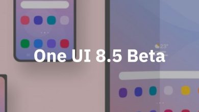 كيفية الانضمام وتثبيت تحديث One UI 8.5 Beta على هاتفك