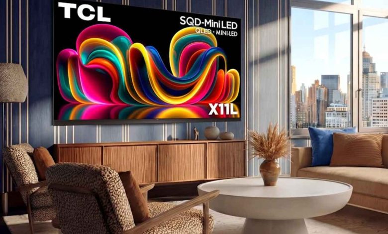TCL تكشف عن تلفزيونات X11L SQD-Mini LED الفاخرة بأسعار تبدأ من 7,000 دولار