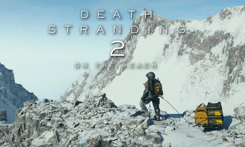 رسميًا: Death Stranding 2: On The Beach قادمة لمنصة الحاسوب هذا العام